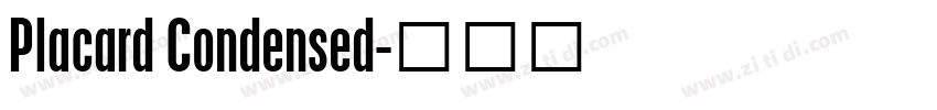 Placard Condensed字体转换
